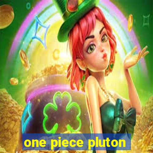 one piece pluton